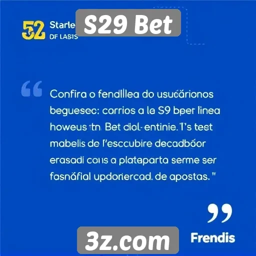 Feedback dos usuários sobre a experiência na S29 Bet